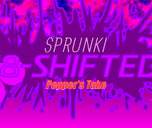Sprunke (Sprunki) 18-Shifted Pepper’s Take