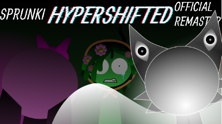 Play Sprunke (Sprunki): Hypershifted Phase 2 Official Remaster online on Sprunki Game