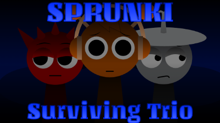 Sprunke (Sprunki) Surviving Trio