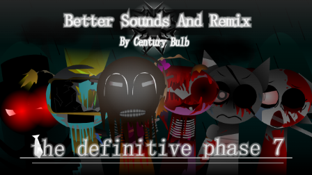 Sprunke (Sprunki) the Definitive Phase 7 (Better Sound but Remix)