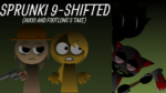Play Sprunki 9-Shifted (Niki and Footlong’s Take) online on Sprunki Game