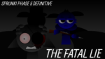 Play Sprunki Phase 5 Definitive: The Fatal Lie (REUPLOAD) online on Sprunki Game