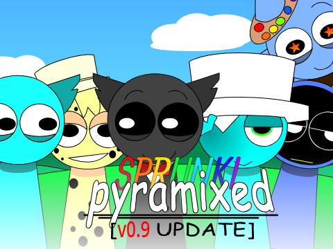 Sprunki Pyramixed V0.9 [update] but with My OCS