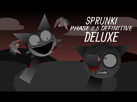 Sprunki phase 2.5 Definitive Edition (DELUXE)
